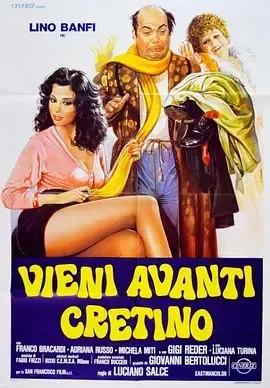 Vieni avanti cretino
